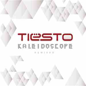 Tiësto - Kaleidoscope Remixed (Unreleased Extended)