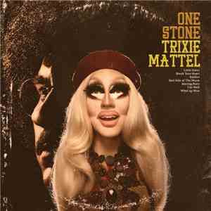 Trixie Mattel - One Stone