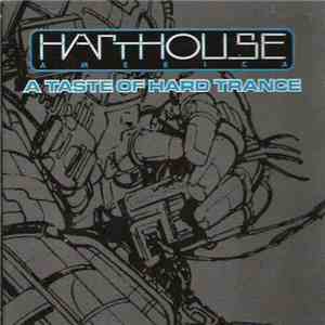 Various - Harthouse America - A Taste Of Hard Trance