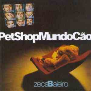 Zeca Baleiro - Pet Shop Mundo Cão