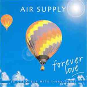 Air Supply - Forever Love: 36 Greatest Hits 1980-2001