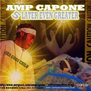 AMP Capone - 5 Later Even Greater