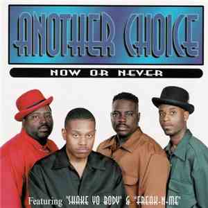 Another Choice - Now Or Never