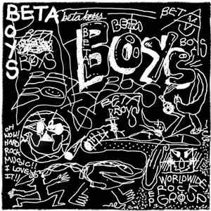 Beta Boys - Oh Wow!! Hard Rock Music!! I Love It!!