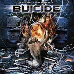 Buicide - Escaping From Yourself