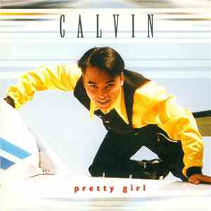 Calvin - Pretty Girl