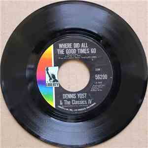 Dennis Yost & The Classics IV - Where Did All The Good Times Go / Ain't It The Truth