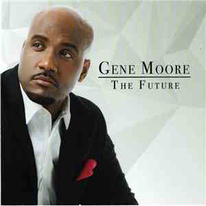 Gene Moore  - The Future