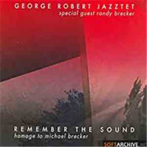 George Robert Jazztet - Remember The Sound