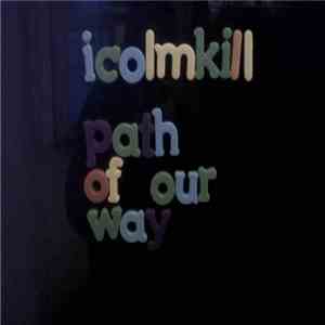 Icolmkill - Path Of Our Way
