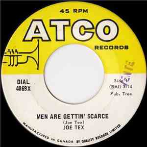 Joe Tex - Men Are Gettin' Scarce / You're Gonna Thank Me, Woman