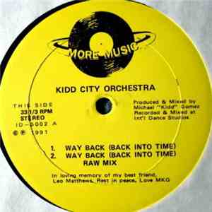 Kidd City Orchestra - Way Back (Back Into Time) / Black Rain