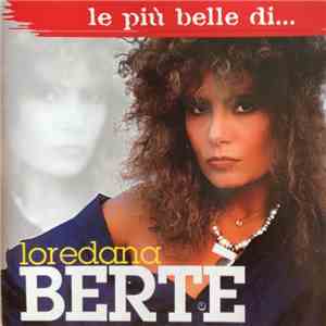 Loredana Bertè - Le Più Belle Di...
