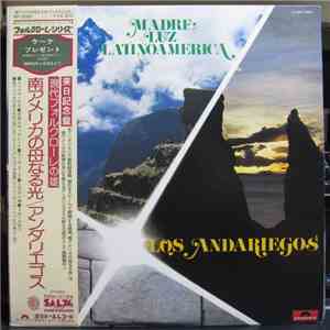 Los Andariegos - Madre Luz Latinoamerica