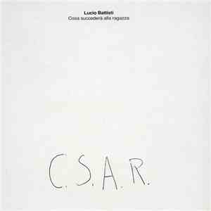Lucio Battisti - Cosa Succederà Alla Ragazza (C.S.A.R.)