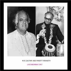 M. R. Gautam, Pandit Taranath - Live in Bombay 1967