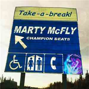 Marty McFly  - Take A Break