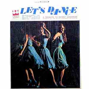 Members Of The Benny Goodman Orchestra - Let's Dance