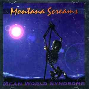 Montana Screams - Mean World Syndrome