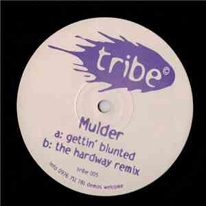 Mulder - Gettin' Blunted / The Hardway (Remix)