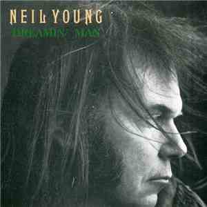Neil Young - Dreamin´ Man