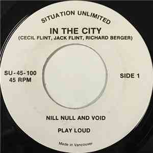 Nill Null And Void - In The City / So Bland