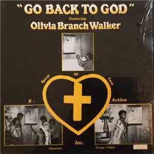 Olivia Branch Walker - Go Back To God