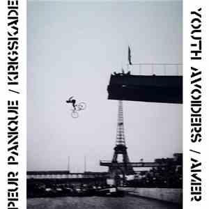 Peur Panique / Krigskade / Youth Avoiders / Amer - Peur Panique / Krigskad ...