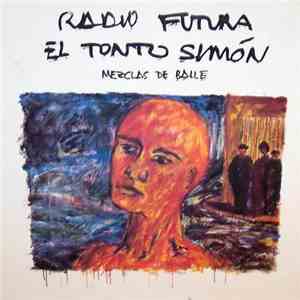 Radio Futura - El Tonto Simon