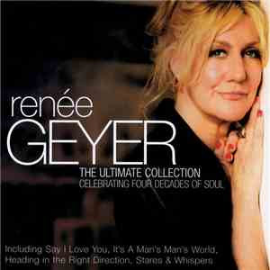 Renee Geyer - The Ultimate Collection