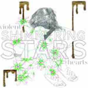 Shimmering Stars - Violent Hearts