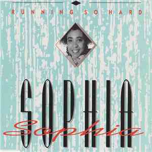 Sophia - Running So Hard