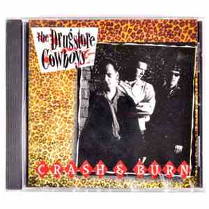 The Drugstore Cowboys - Crash & Burn