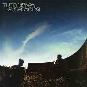 Turin Brakes - Ether Song