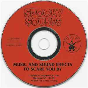 Unknown Artist - Spooky Sounds (Music And Sound Effects To Scare You By)