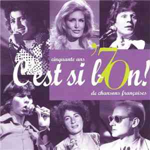 Various - C'Est Si Bon! '70 - Cinquante Ans De Chansons Françaises - Vol. 2