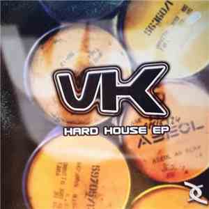Various - VK Hard House EP