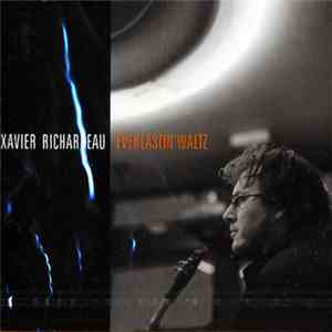 Xavier Richardeau - EVERLASTIN' WALTZ
