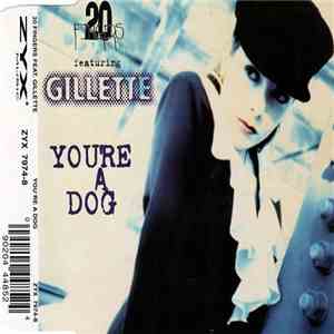 20 Fingers Featuring Gillette - You're A Dog