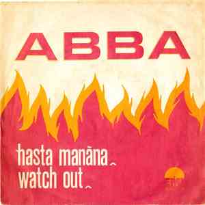 ABBA - Hasta Mañana / Watch Out