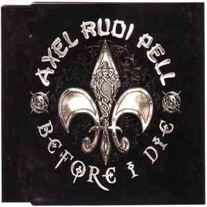 Axel Rudi Pell - Before I Die