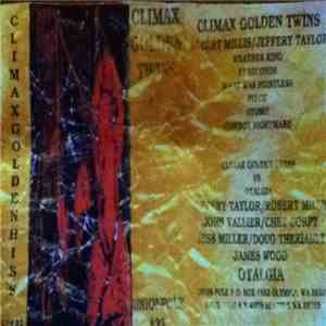 Climax Golden Twins - Climaxgoldenhiss