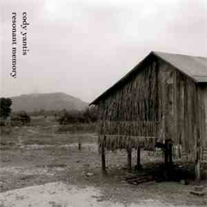 Cody Yantis - Resonant Memory