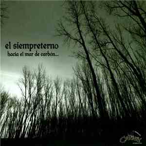El Siempreterno - Hacia Al Mar De Carbón
