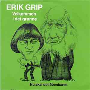 Erik Grip - Velkommen I Det Grønne