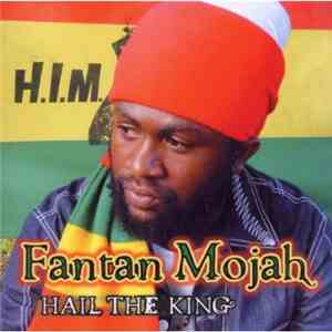 Fantan Mojah - Hail The King