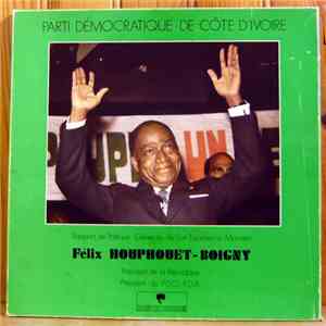 Felix Houphouet Boigny - VII Ème Congrès Du PDCI-RDA
