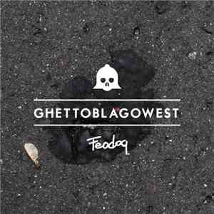 FeoDoq - Ghettoblagowest