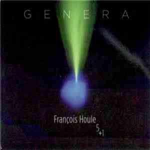 François Houle 5 + 1 - Genera
