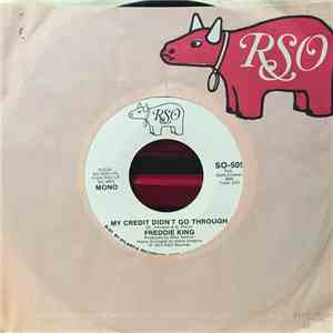 Freddie King - My Credit Didn't Go Through